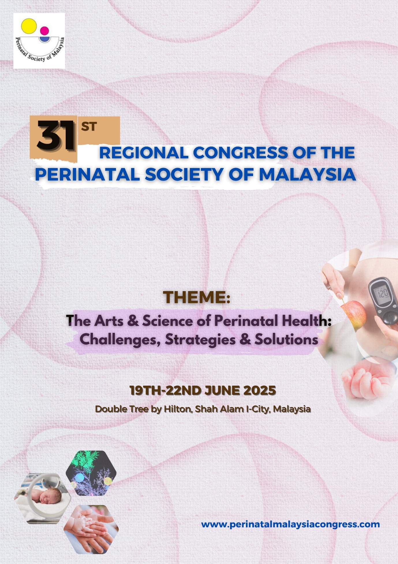 31st Regional Congress of The Perinatal Society of Malaysia